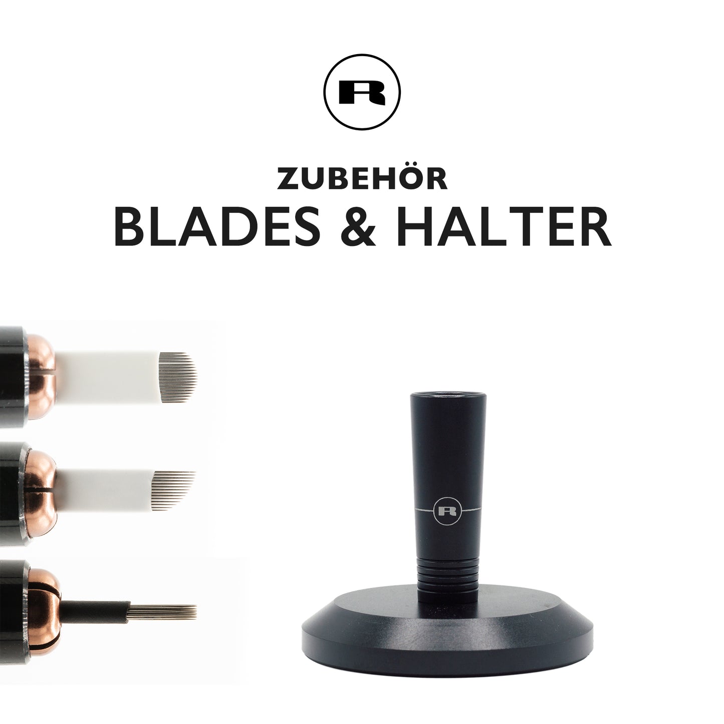 Zubehör: Blades und Halter